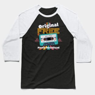 "Original Free Music Download" 80s Cassette Tape Tee Baseball T-Shirt